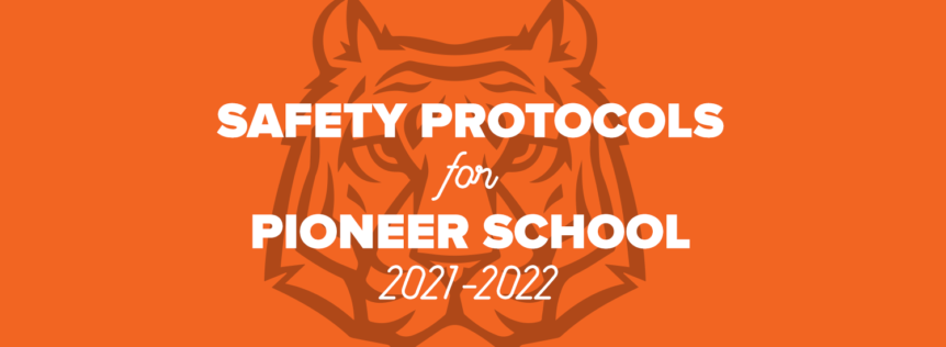 Pioneer School Safety Protocols